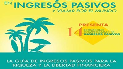 estrategias para ingresos pasivos en el mundo real